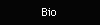 Bio