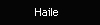 Haile